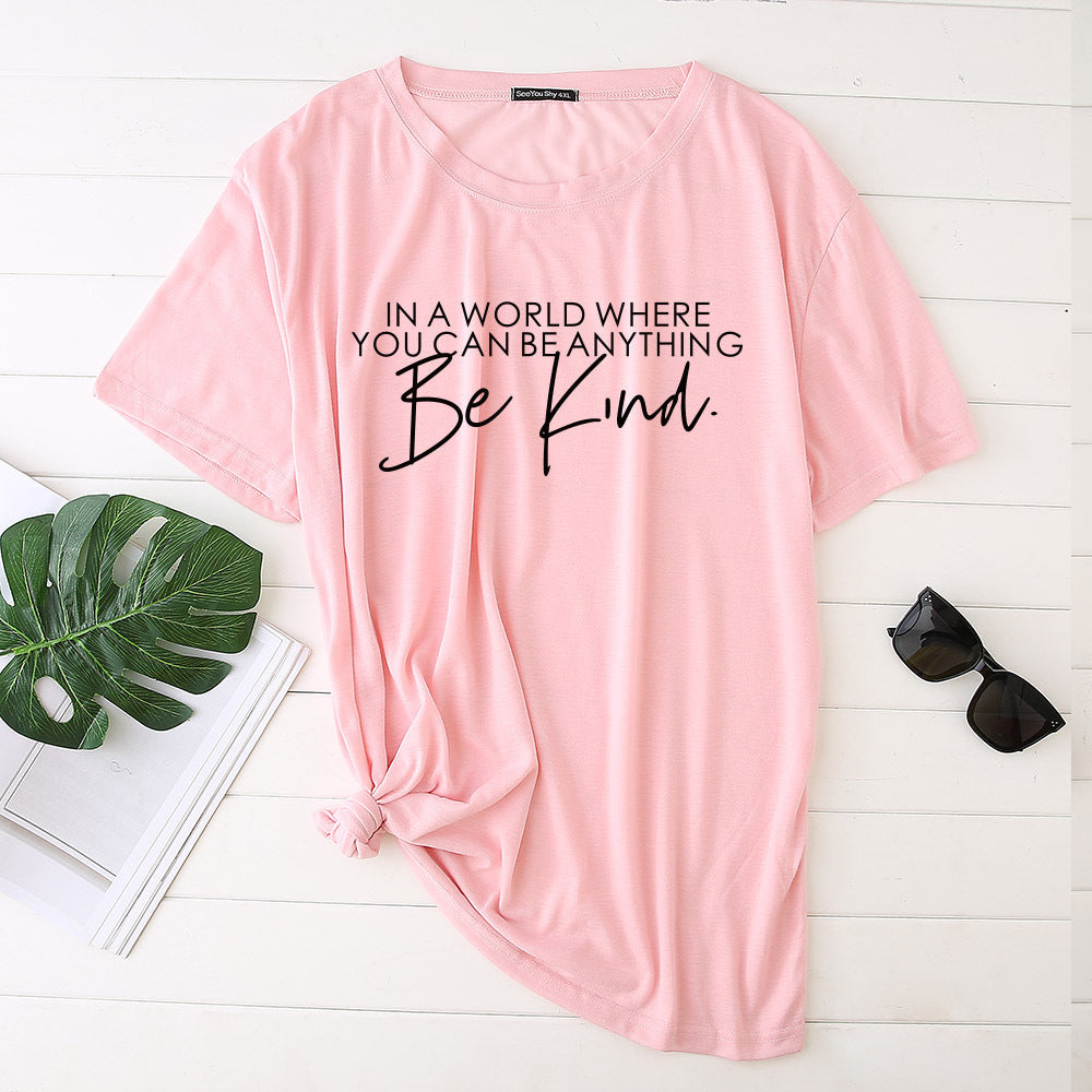 In A World Where You Can Be Anything Be KIND T-Shirt